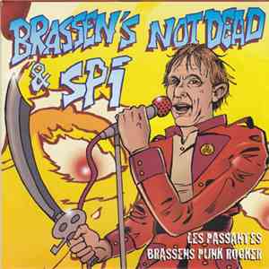 Brassen's Not Dead, Spi  - Les Passantes download mp3