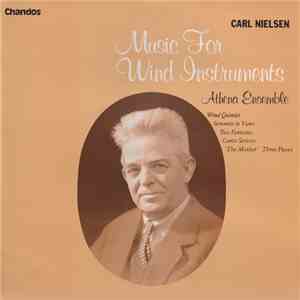 Carl Nielsen, Athena Ensemble - Music For Wind Instruments download mp3