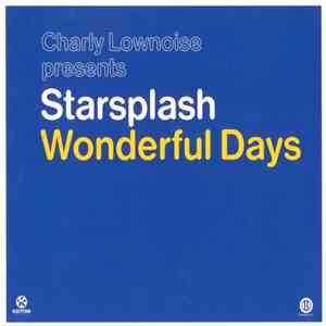 Charly Lownoise Presents Starsplash - Wonderful Days download mp3