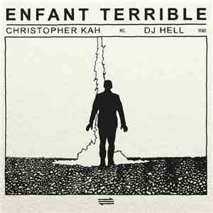 Christopher Kah - Enfant Terrible download mp3