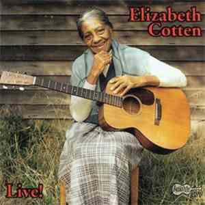 Elizabeth Cotten - Live! download mp3