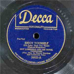 Guy Lombardo And His Royal Canadians - Enjoy Yourself / Rain Or Shine download mp3