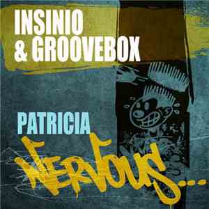 Insinio & Groovebox  - Patricia download mp3