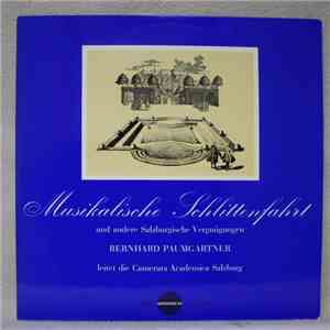 Leopold Mozart, Wolfgang Amadeus Mozart, Georg Muffat, Bernhard Paumgartner, Camerata Academica Salzburg - Musikalische Schlittenfahrt und andere Salzburgische Vergnügungen download mp3