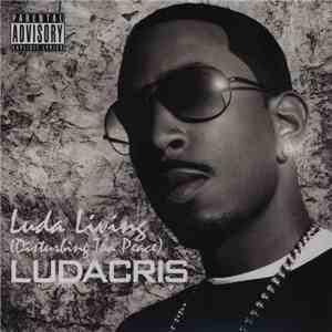 Ludacris - Luda Living (Disturbing Tha Peace) download mp3