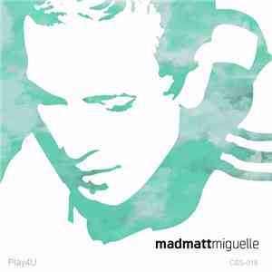 Madmatt - Play4U download mp3
