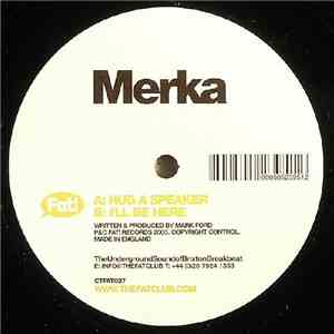 Merka - Hug A Speaker download mp3