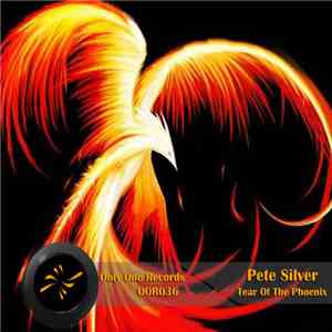 Pete Silver  - Tear Of The Phoenix download mp3