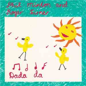 Phil Minton And Roger Turner - Dada Da mp3 download