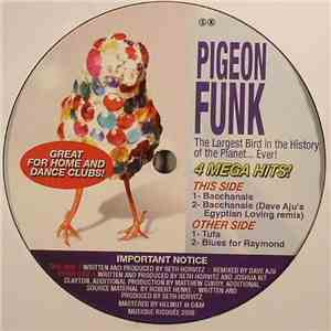 Pigeon Funk - The Largest Bird In The History Of The Planet... Ever! download mp3
