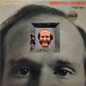 Richard Wilson  - Mental Crimes -A Rock Opera download mp3