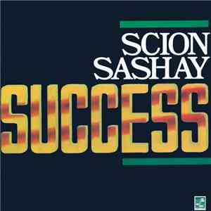 Scion Sashay Success - Success download mp3