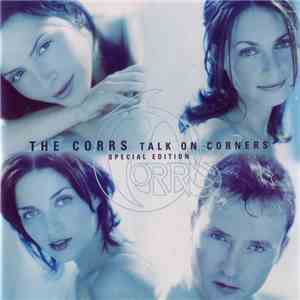 The Corrs - Talk On Corners (Special Edition) download mp3