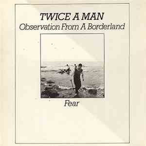 Twice A Man - Observations From A Borderland download mp3