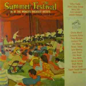 Various - Summer Festival - 20 Of The World's Greatest Artists - 19 Selections Of Music America Loves Best download mp3