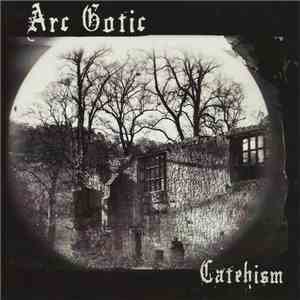 Arc Gotic - Catehism download mp3