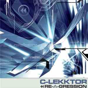 C-Lekktor - Re-A-Gression download mp3