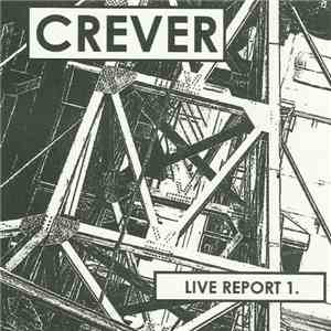 Crever - Live Report 1 download mp3