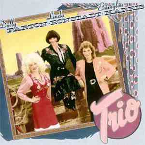 Dolly Parton, Linda Ronstadt, Emmylou Harris - Trio mp3 download