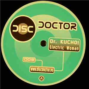 Dr. Kucho! - Electric Woman download mp3