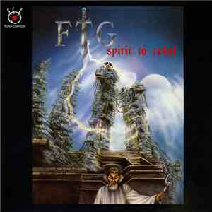 F.T.G.  - Spirit To Rebel download mp3