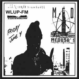 GG Allin - WLUP-FM Chicago, IL June 4, 1993 download mp3