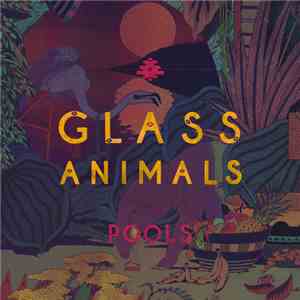 Glass Animals - Pools EP download mp3