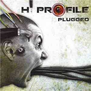 Hi Profile - Plugged download mp3