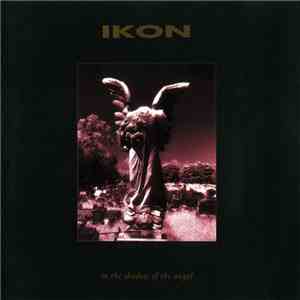 Ikon  - In The Shadow Of The Angel download mp3