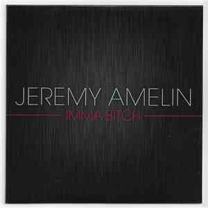 Jérémy Amelin - Imma Bitch mp3 download