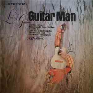 Living Guitars - Guitar Man download mp3