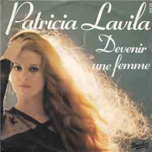 Patricia Lavila - Devenir Une Femme mp3 download