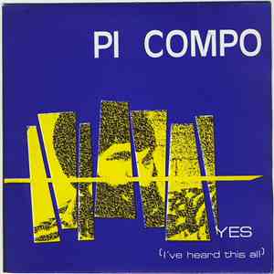Pi Compo - Yes (I've Heard This All) download mp3