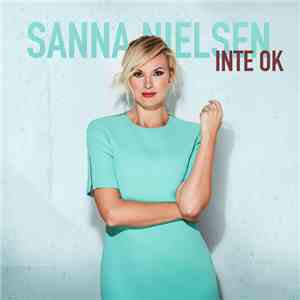 Sanna Nielsen - Inte Ok download mp3