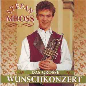 Stefan Mross - Das Grosse Wunschkonzert download mp3