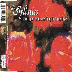The Stylistics - Can't Give You Anything (But My Love) download mp3