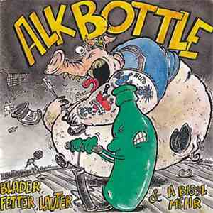 Alkbottle - Blader, Fetter, Lauter & A Bissl Mehr download mp3