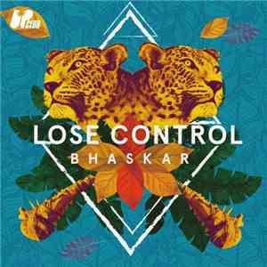 Bhaskar  - Lose Control download mp3
