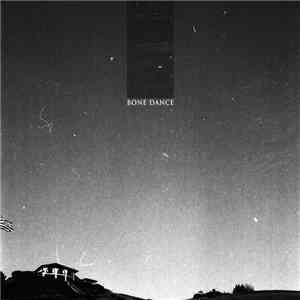 Bone Dance - Bone Dance download mp3