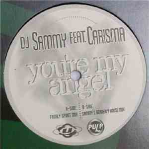 DJ Sammy Feat. Carisma - You're My Angel download mp3