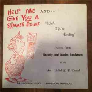 Dorothy and Marion Lundstrum - Help Me Give You a Slimmer Figure While You're Resting mp3 download