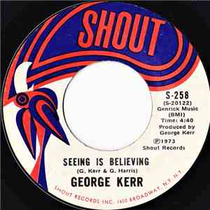 George Kerr - Seeing Is Believing download mp3