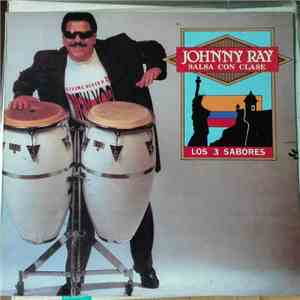 Johnny Ray y Salsa Con Clase - Los Tres Sabores download mp3