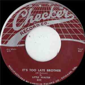 Little Walter - It's Too Late Brother / Take Me Back download mp3