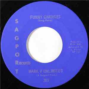 Mark V Unlimited - Gone! / Funny Changes download mp3