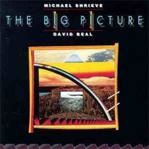 Michael Shrieve / David Beal - The Big Picture download mp3