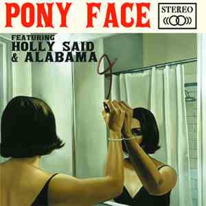 Pony Face - Alabama / Holly Said download mp3