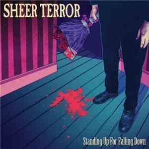Sheer Terror - Standing Up For Falling Down download mp3