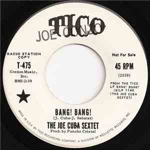 The Joe Cuba Sextet - Bang! Bang! / Push, Push, Push download mp3