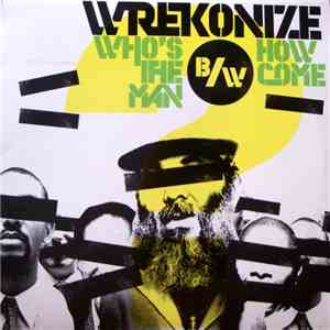 Wrekonize - Who's The Man download mp3
